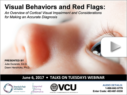 Visual Behaviors & CVI – Webinar by Durando & Hendricks (Jun 6, 2017). Logos displayed. Image: Close-up of an infant’s left eye.