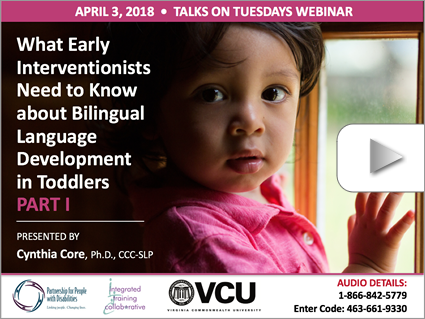 What Early Interventionists Need to Know about Bilingual Language Development in Toddlers (Part 1) – Webinar by Core (Apr 3, 2018). Logos displayed. Image: Toddler placing its hand on a window.