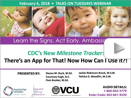 CDC's New Milestone Tracker: There's an App for That! Now How Can I Use It?! – Webinar by Buck, Robinson-Brock, Pugh, Woodfin, Booker (Feb 6, 2018). Logos displayed. Image: Portraits of four children at various ages.
