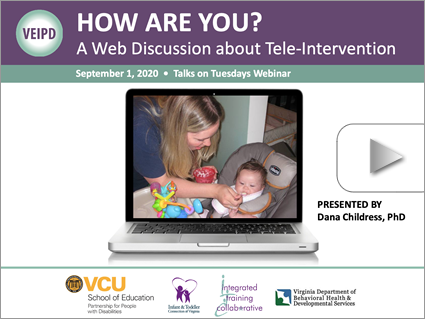 HOW ARE YOU? A Web Discussion about Tele-Intervention – Webinar by Childress (Sept 1, 2020). Logos displayed. Image: A woman feeds a baby sitting in a highchair.