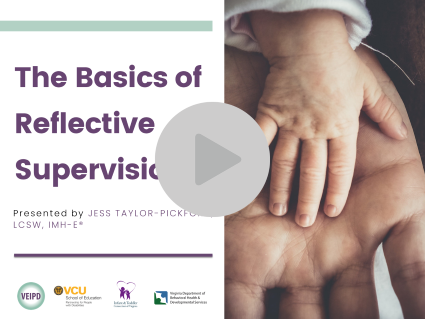 The Basics of Reflective Supervision - Part I – Webinar by Taylor-Pickford. Logos displayed. Image: Size comparison between an adult’s hand and a baby’s hand.
